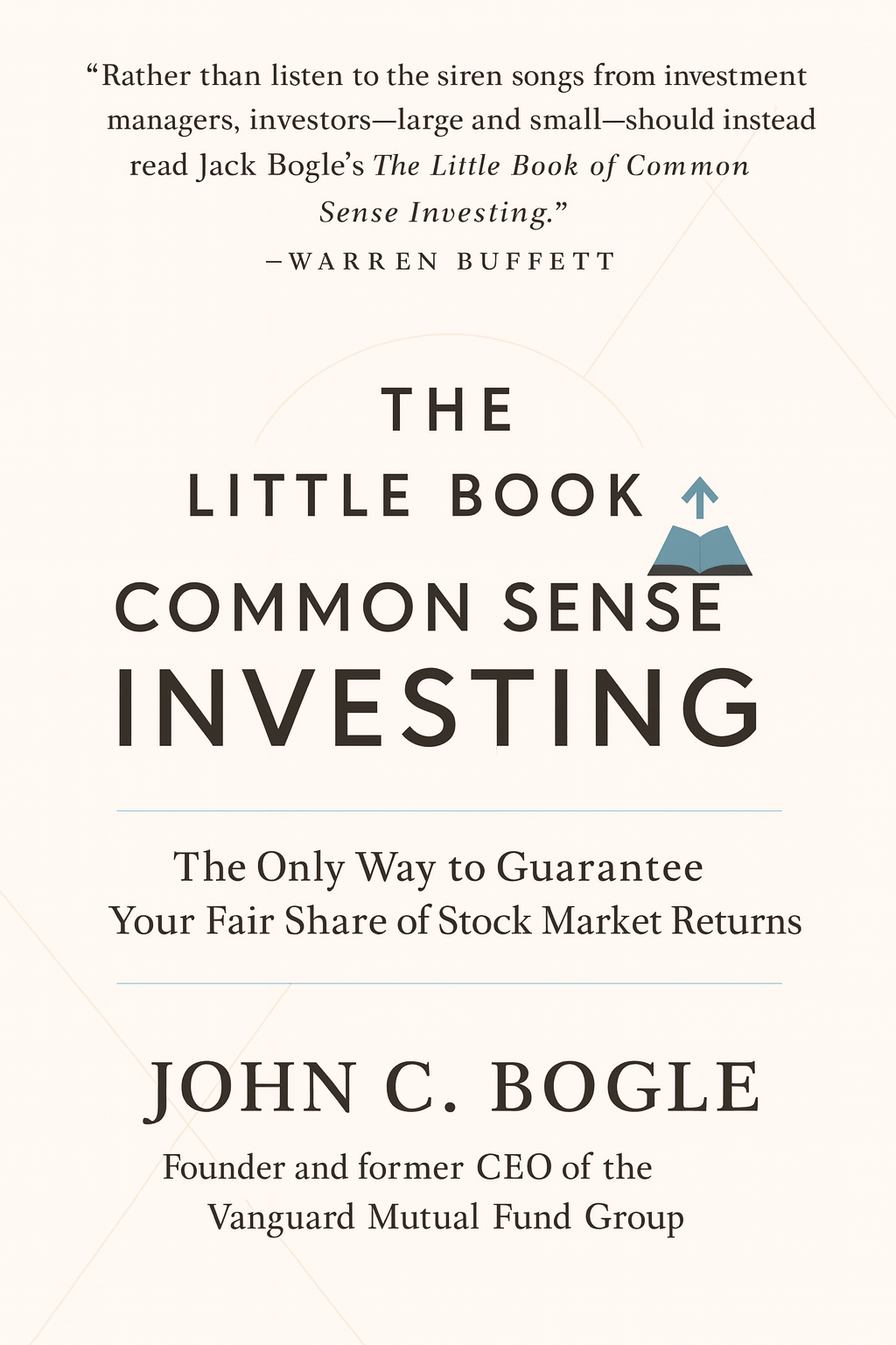 The Little Book of Common Sense Investing by John C. Bogle
