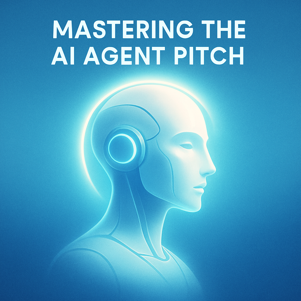 Mastering the AI Agent Pitch